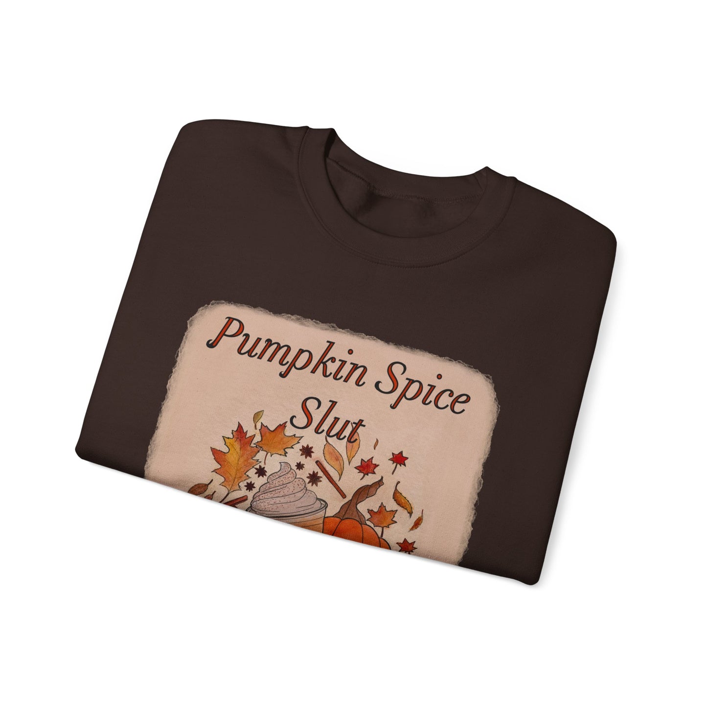 Pumpkin Spice Slut Crewneck Sweatshirt