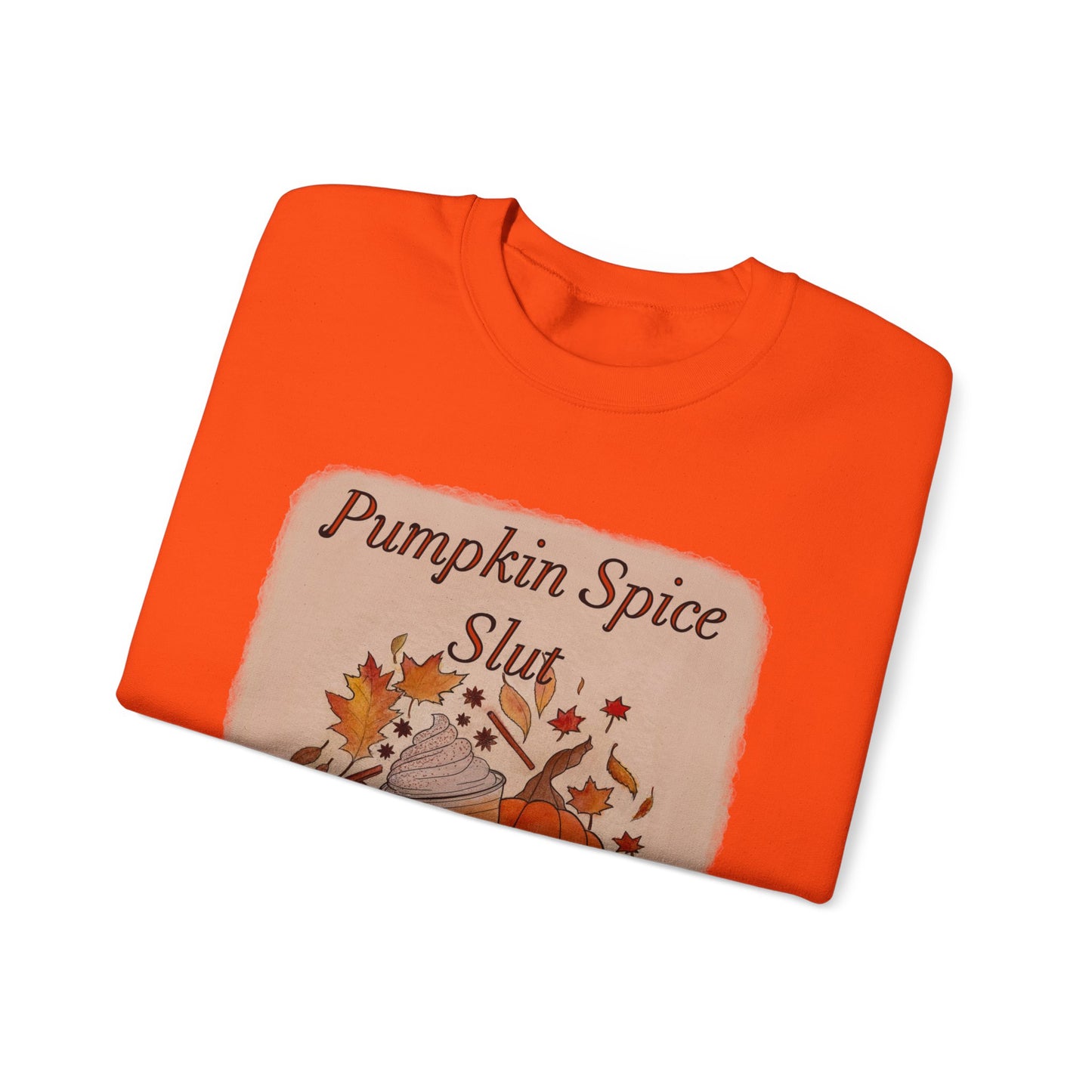 Pumpkin Spice Slut Crewneck Sweatshirt