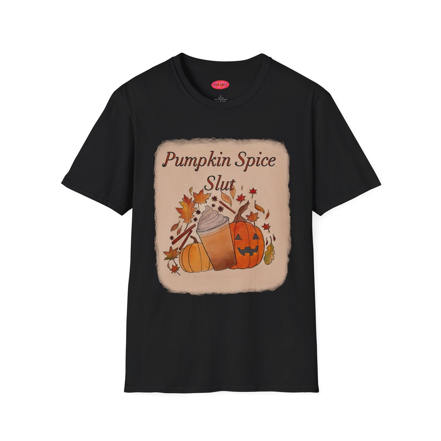 Pumpkin Spice Slut T Shirt