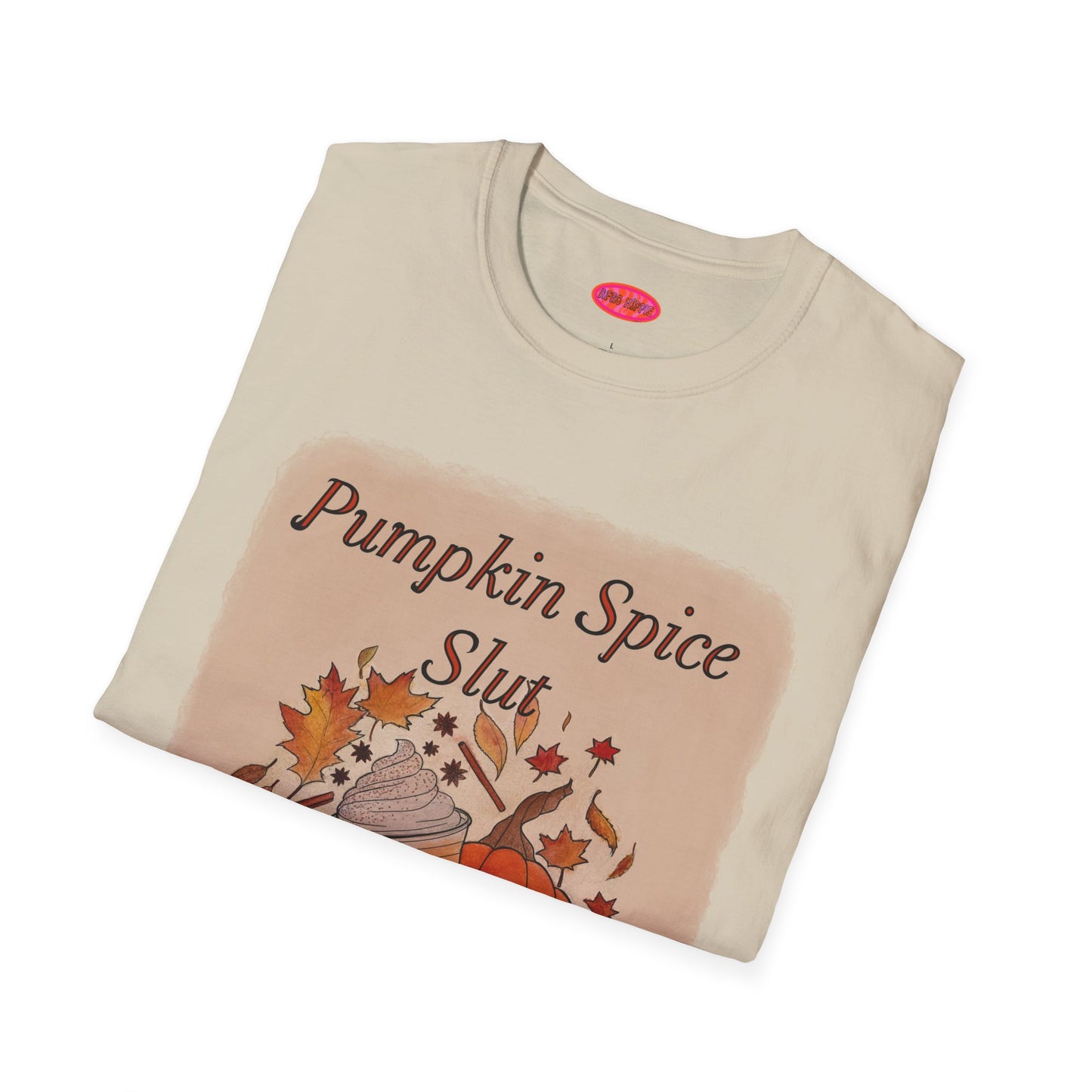 Pumpkin Spice Slut T Shirt