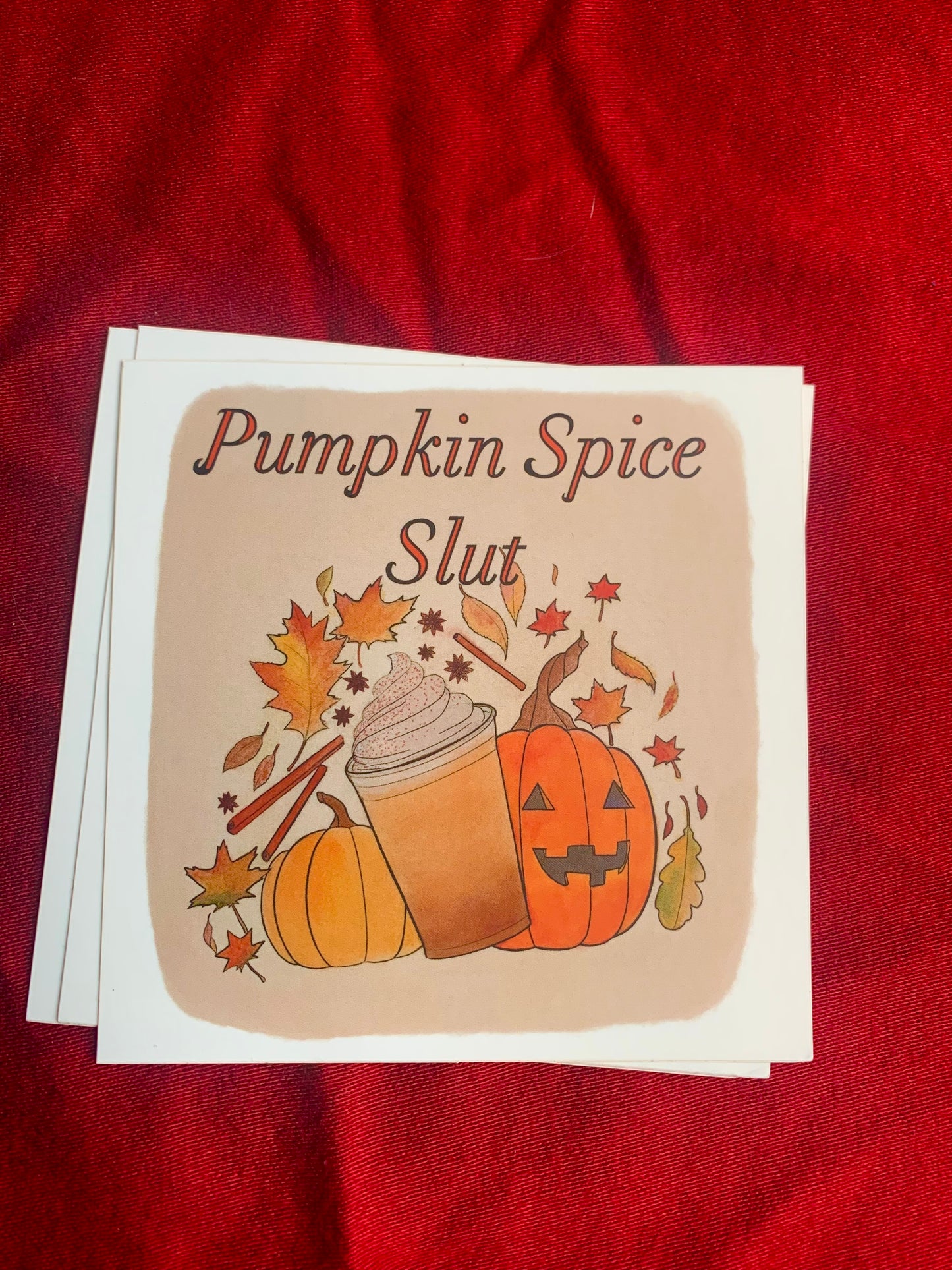 Pumpkin Spice Slut Sticker